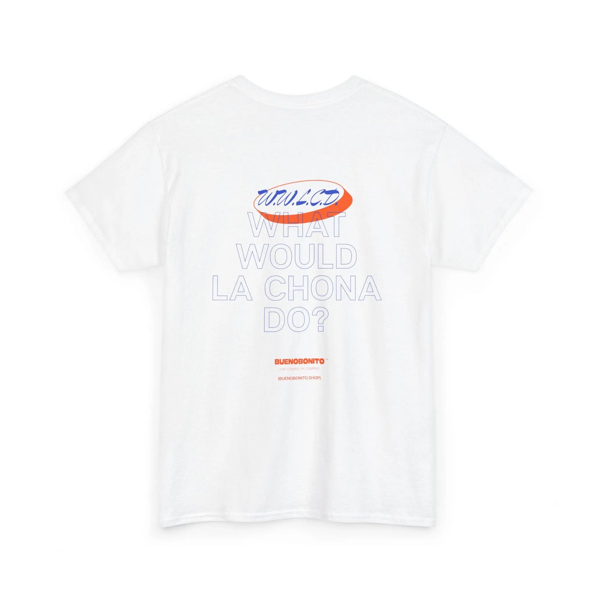 What Would La Chona Do? Shirt 