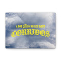 A Los Culos No Les Hacen Corridos – 7x5 Canvas 