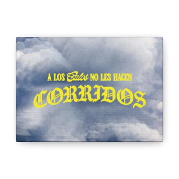 A Los Culos No Les Hacen Corridos – 7x5 Canvas 