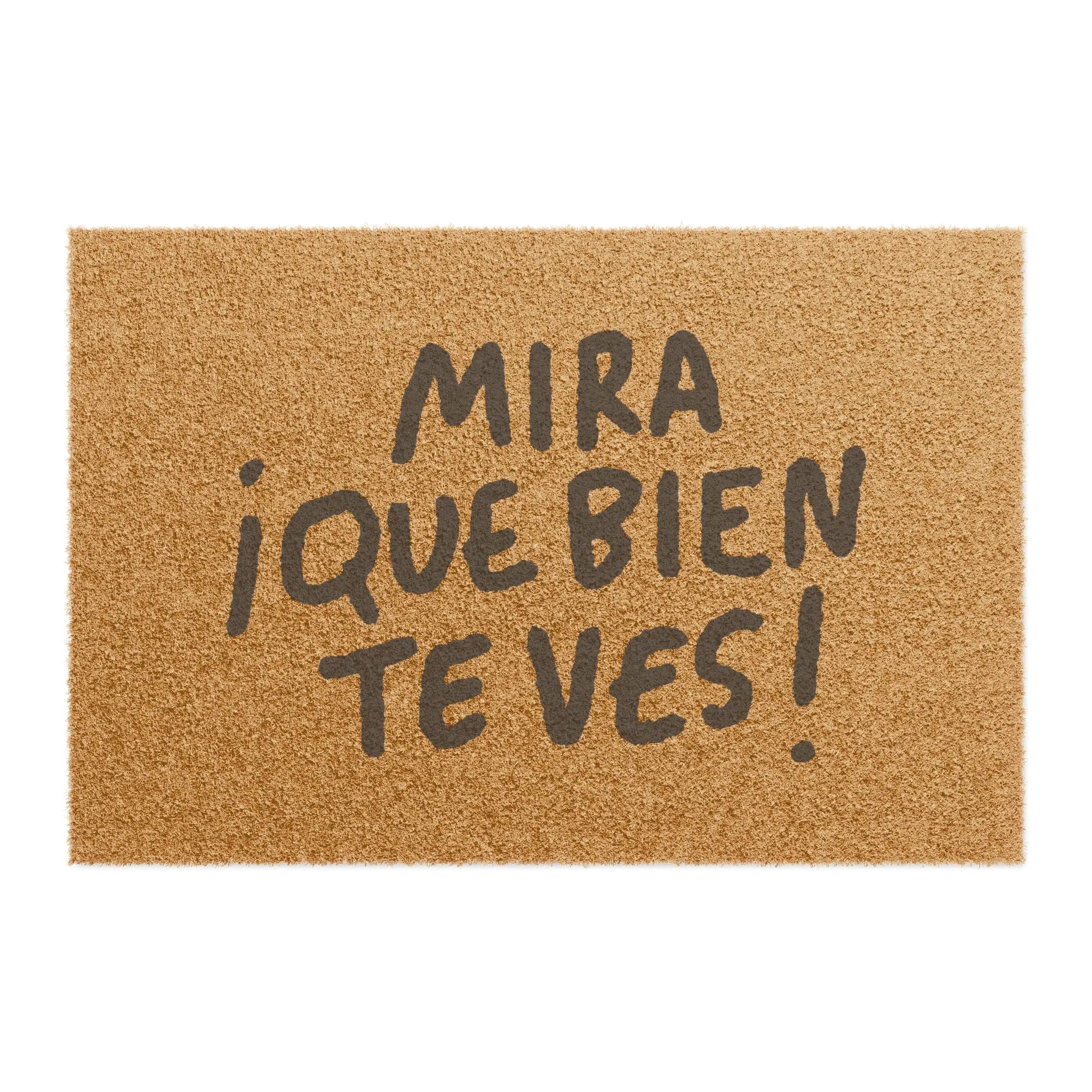 Mira ¡Que Bien Te Ves!– Doormat 24x16 