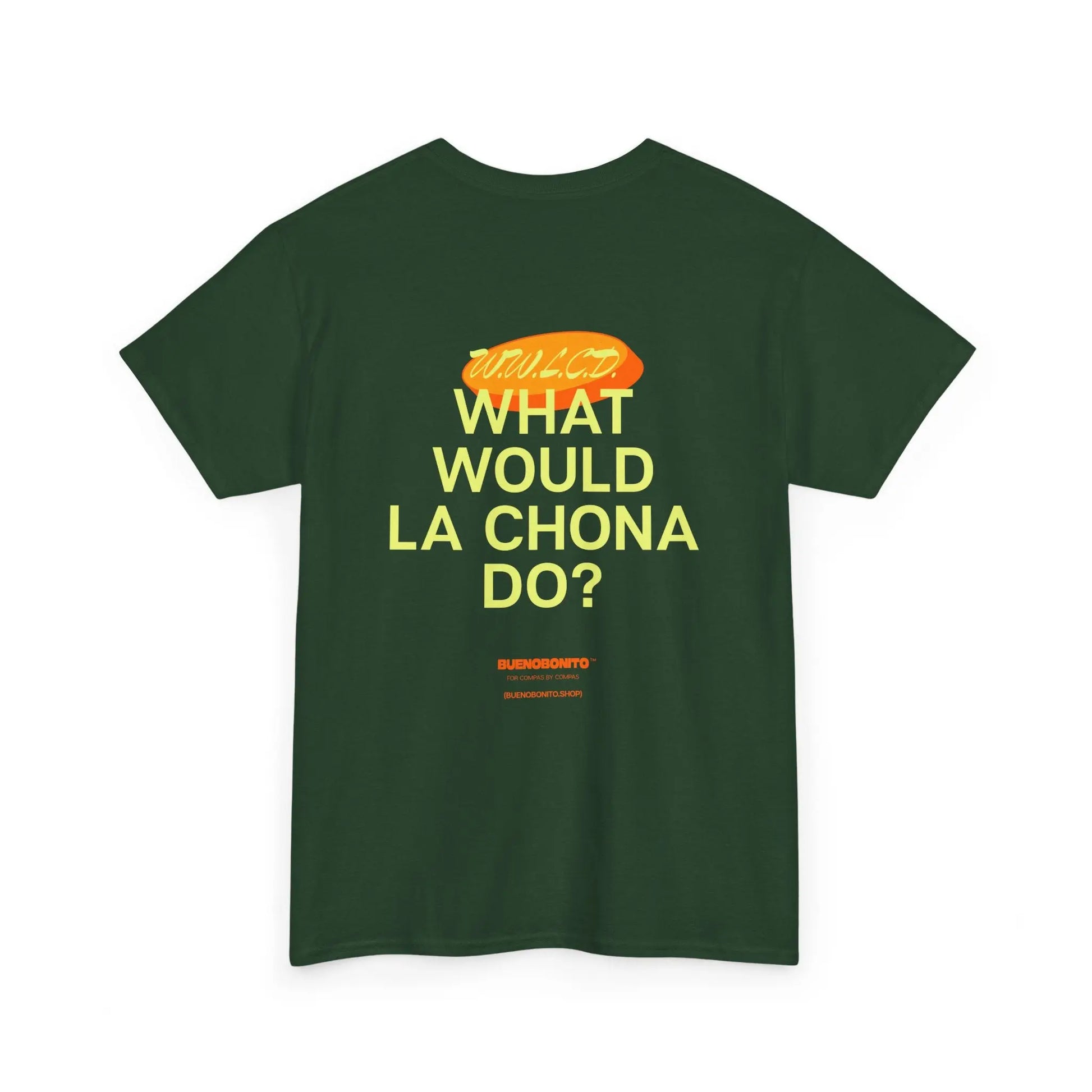 What Would La Chona Do? Shirt 