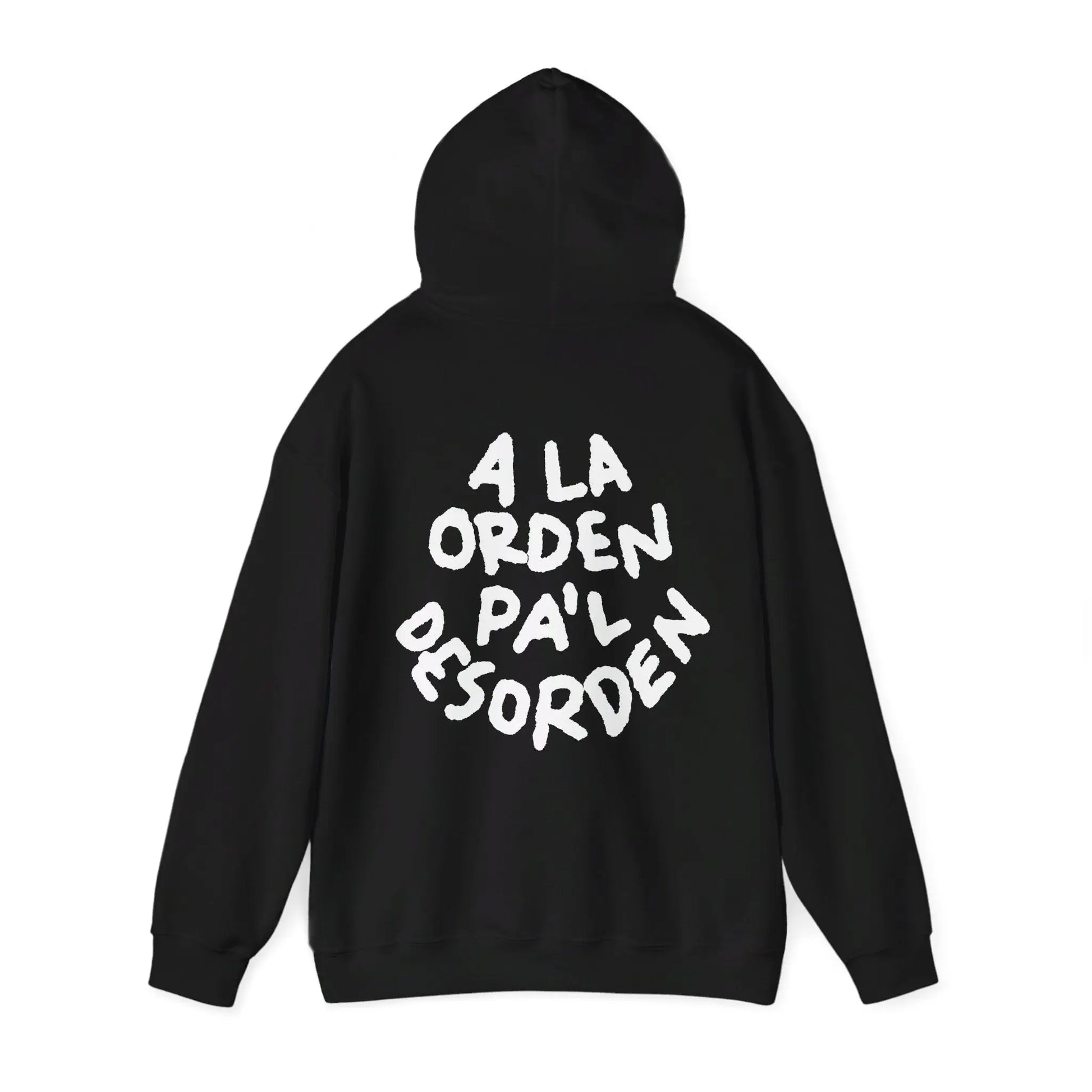 A La Orden Pa’l Desorden Hoodie 