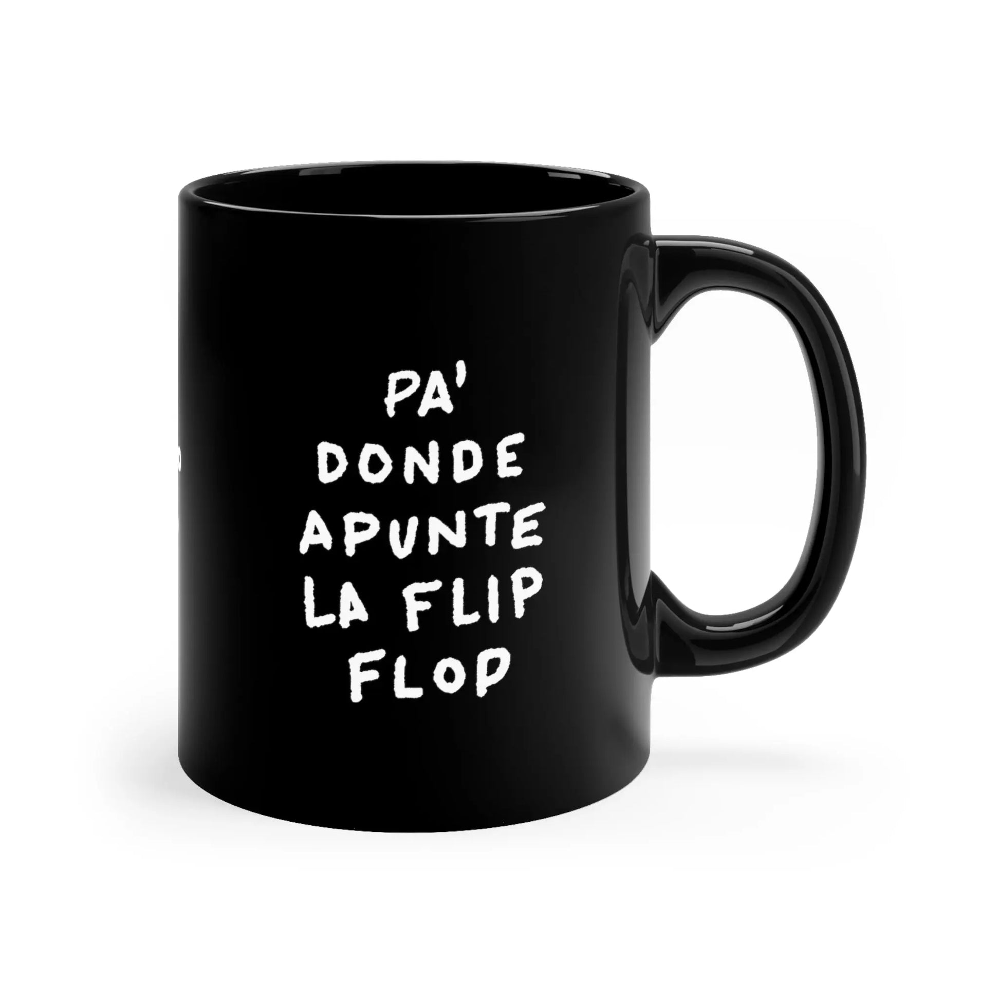 Pa Donde Apunte La Flip Flop – Black Coffee Mug, 11oz 