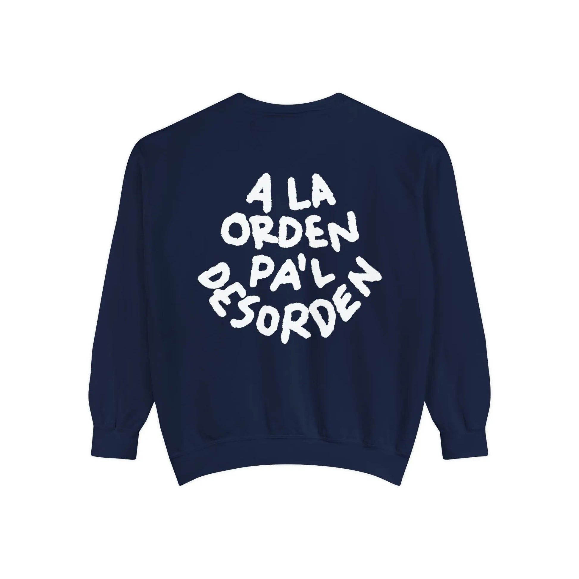 La Orden Pa’l Desorden Crewneck 