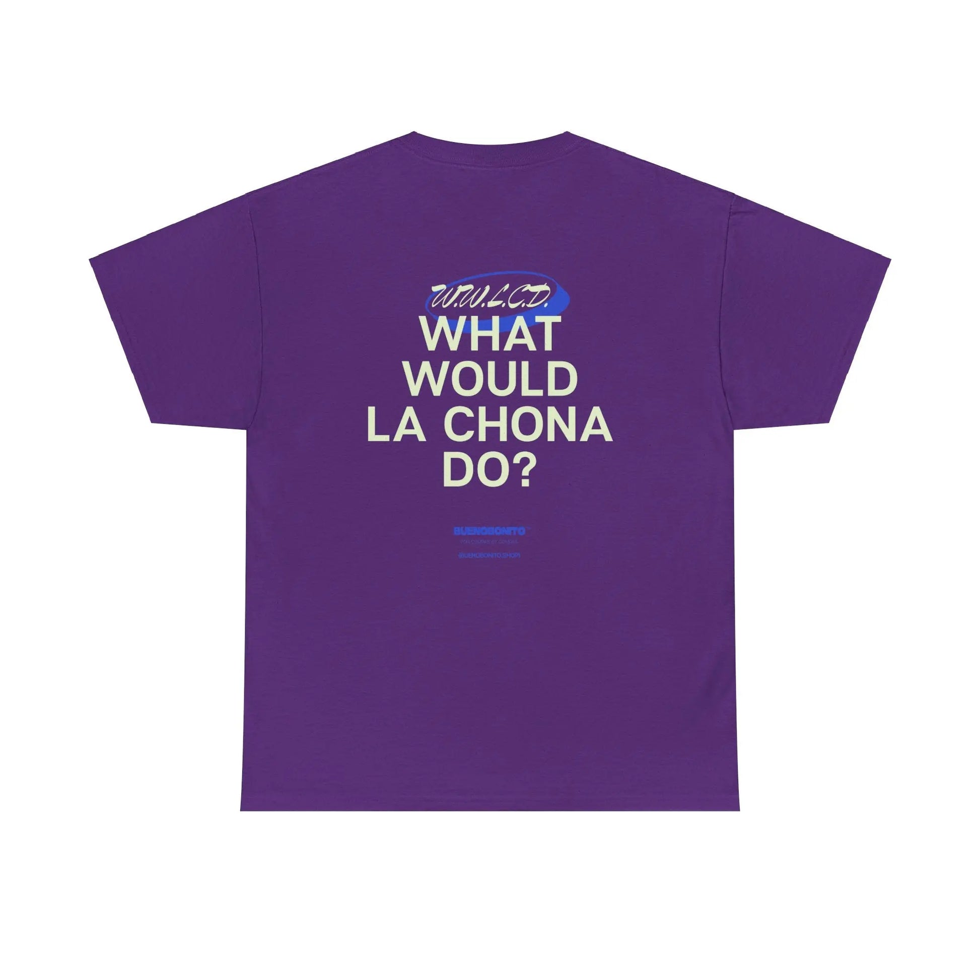 What Would La Chona Do? Shirt 