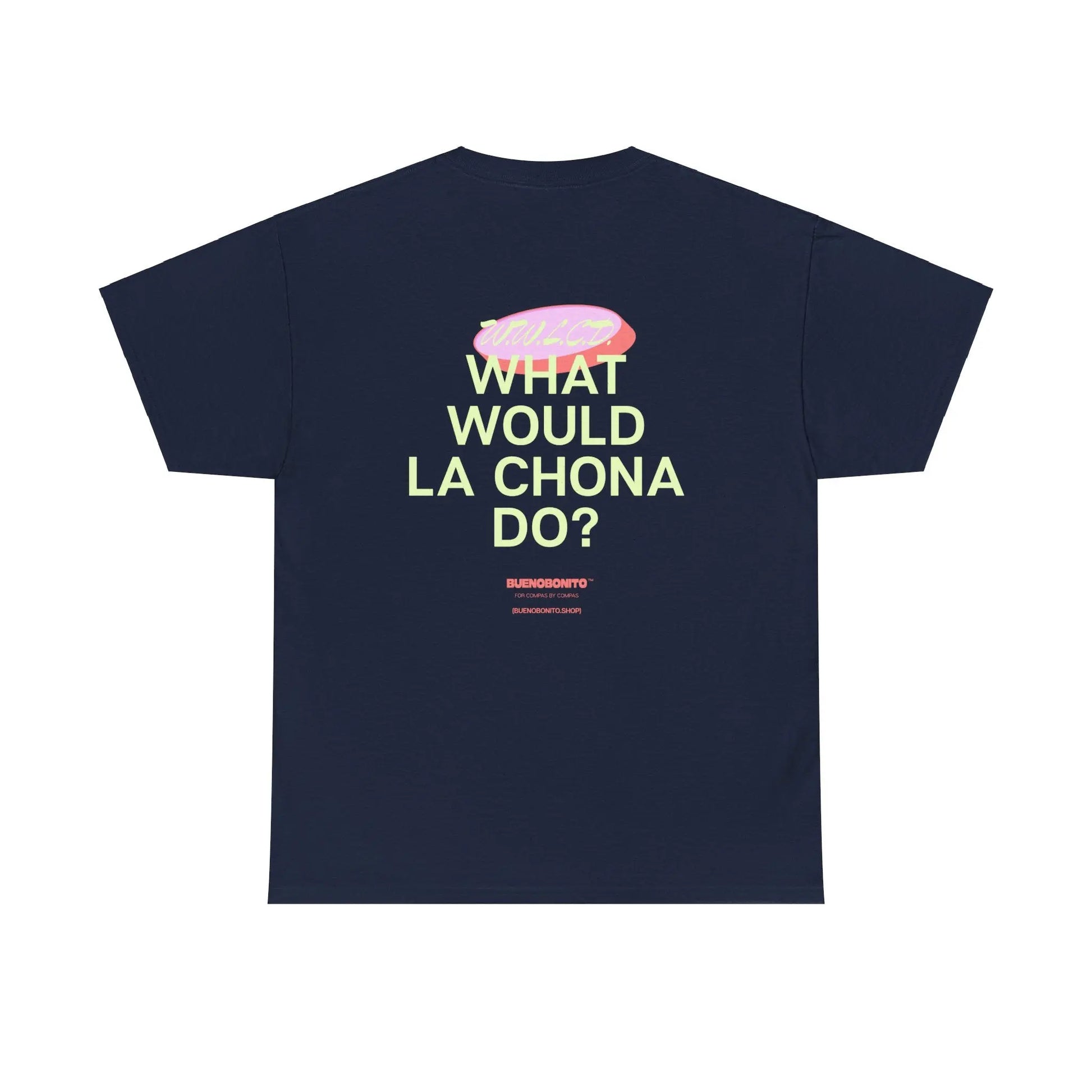 What Would La Chona Do? Shirt 