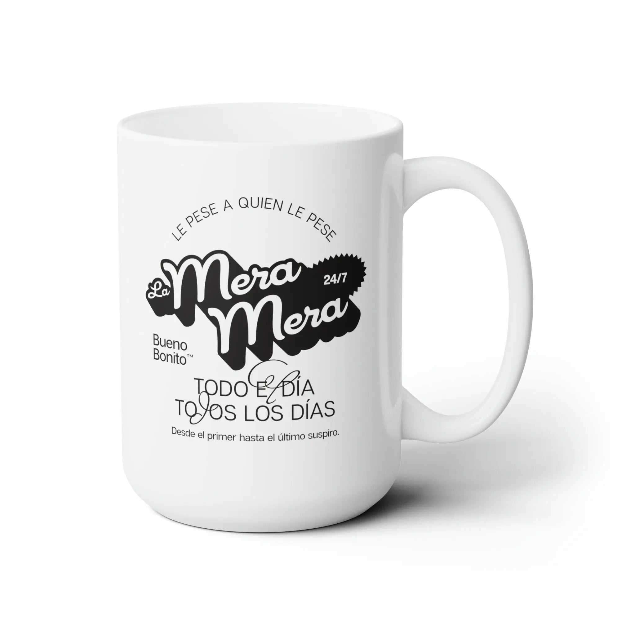 La Mera Mera – White 15oz. Mug 