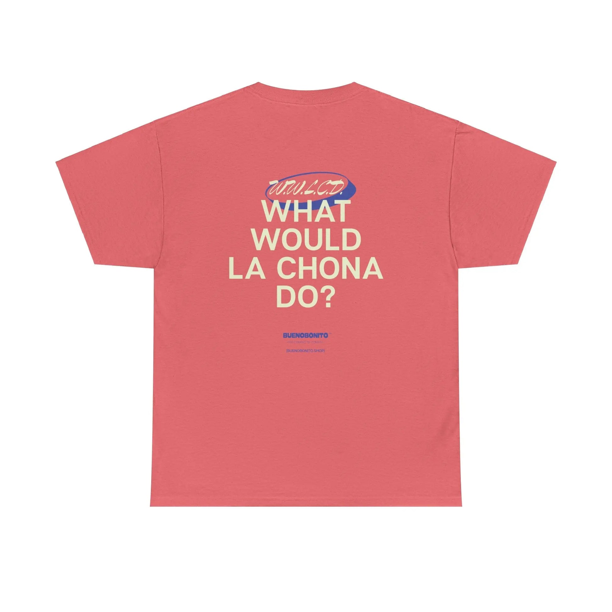 What Would La Chona Do? Shirt 