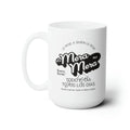 La Mera Mera – White 15oz. Mug 