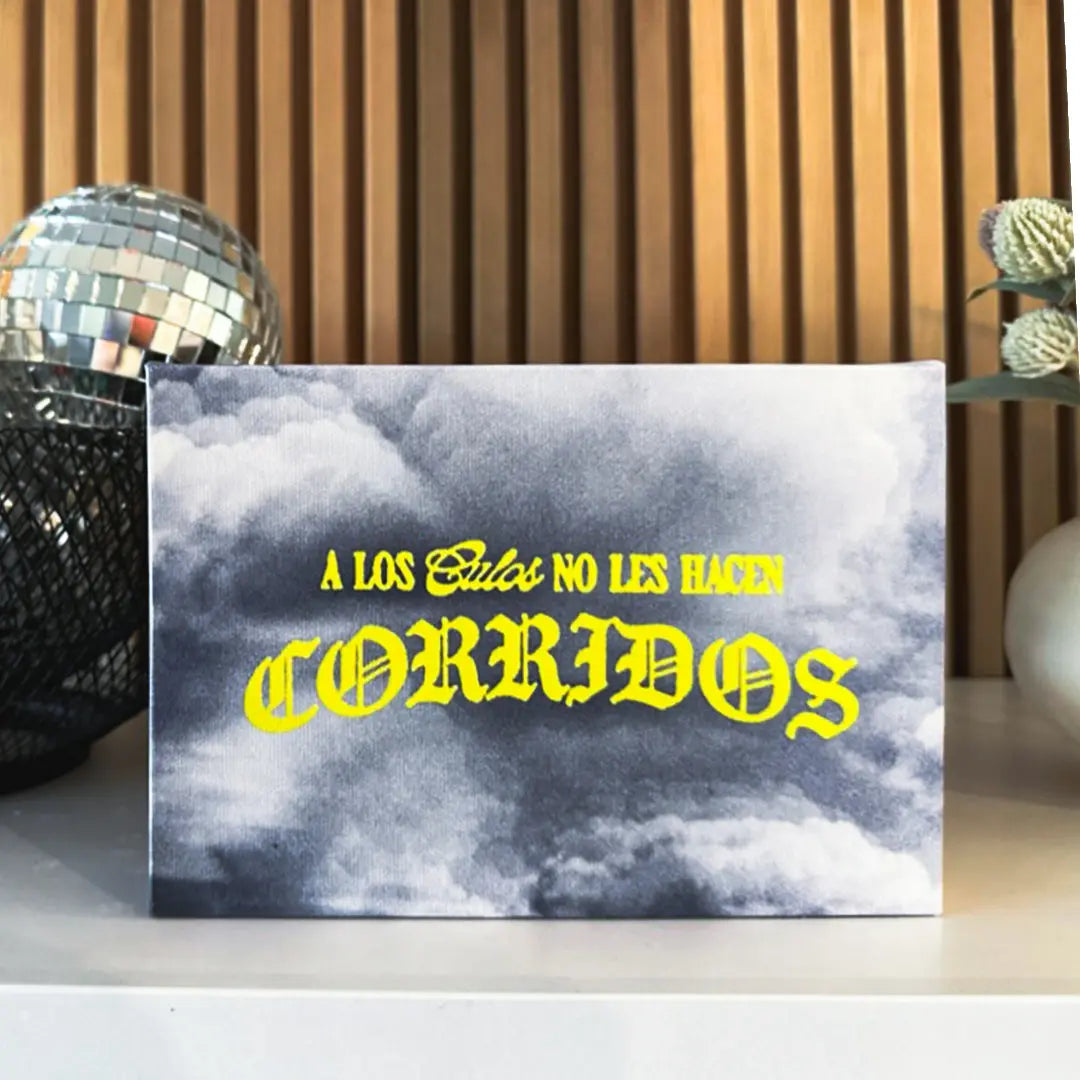 A Los Culos No Les Hacen Corridos – 7x5 Canvas 